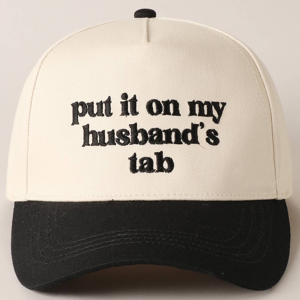 Put it on my husband's tab Embroidery Canvas Cap: Black