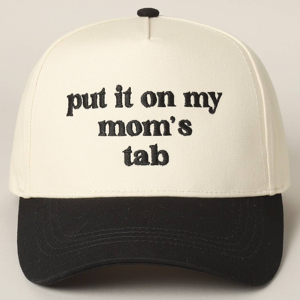 Put It On My Mom's Tab Embroidery Two-Tone Hat: Black