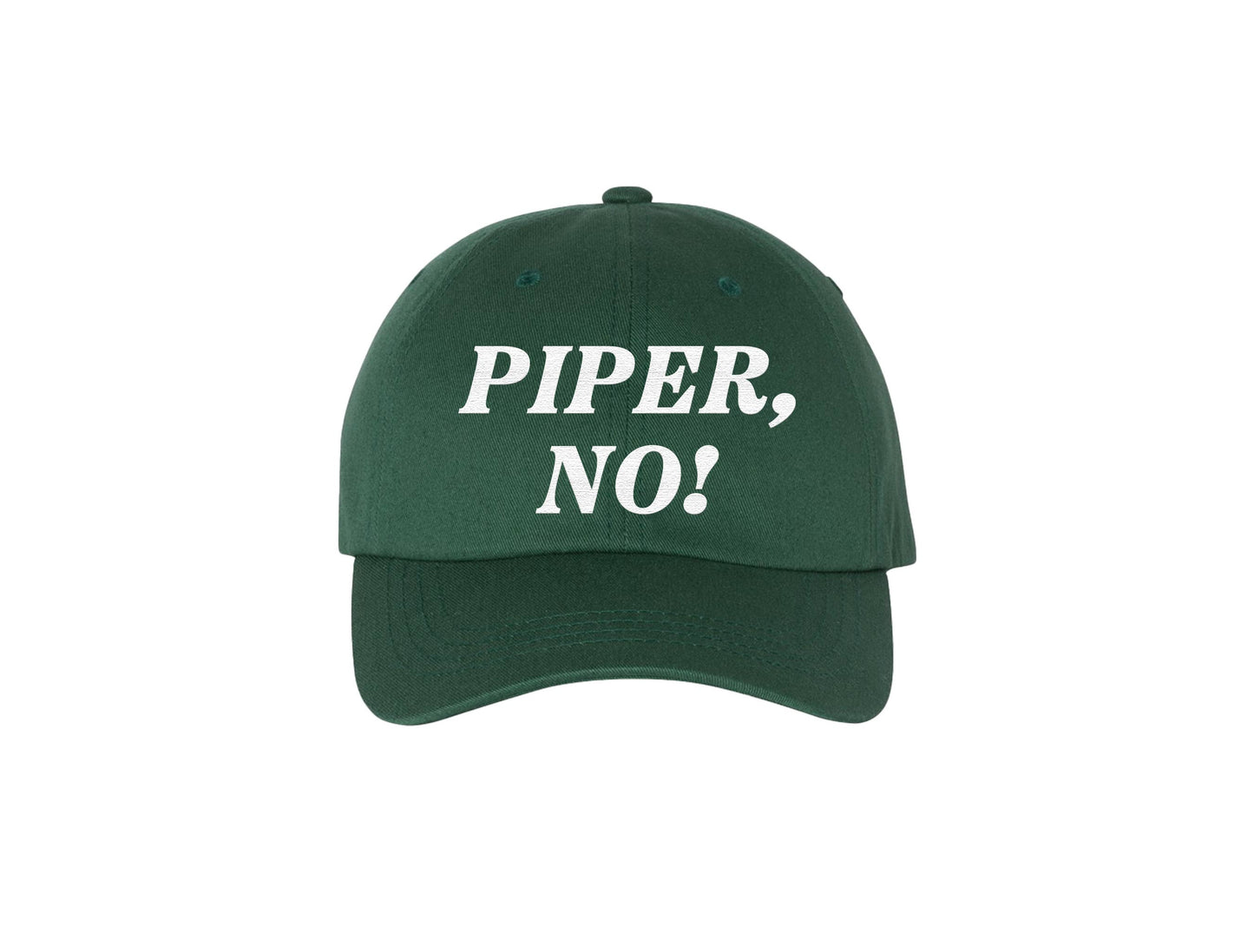 Piper, No! - Embroidered Dad Hat