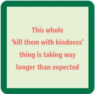 kindness coaster