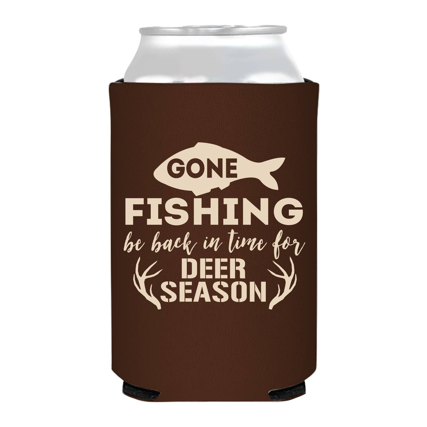 Gone Fishing Be Back For Deer Season Coozie