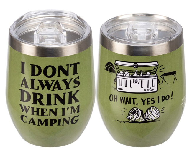 I Don't Always Drink When Camping Wine Tumbler