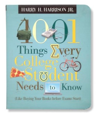 1,001 Things Every College Student Needs to Know