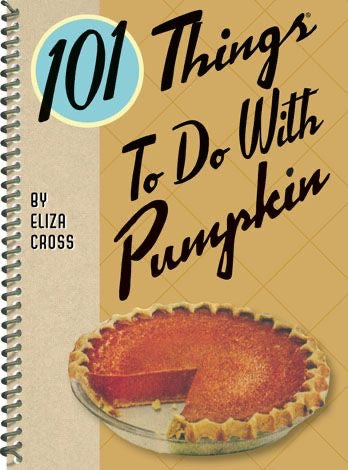101 Things To Do With Pumpkin
