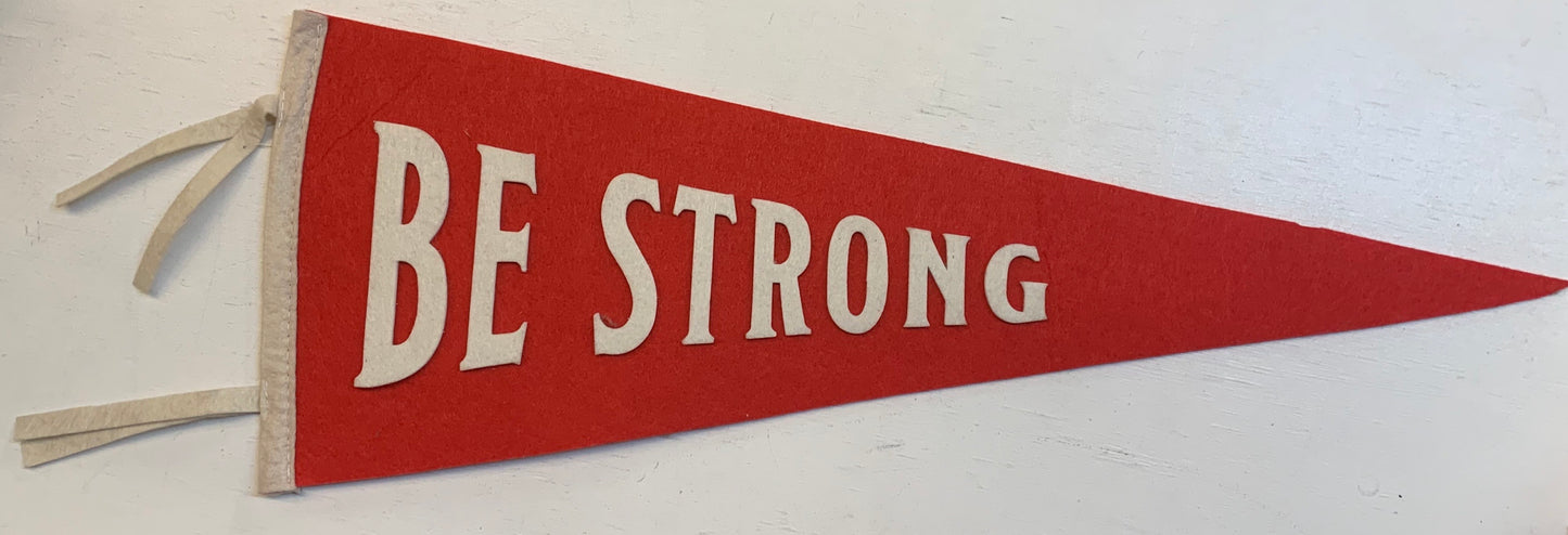 Be Strong Pennant