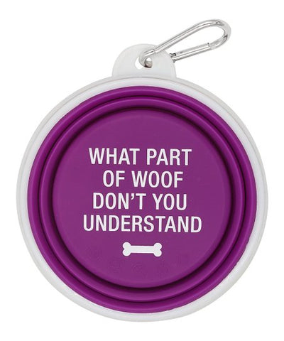 What Part of Woof Don't You Understand Dog Bowl