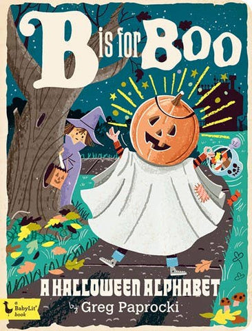 B is for Boo: A Halloween Alphabet Board Book