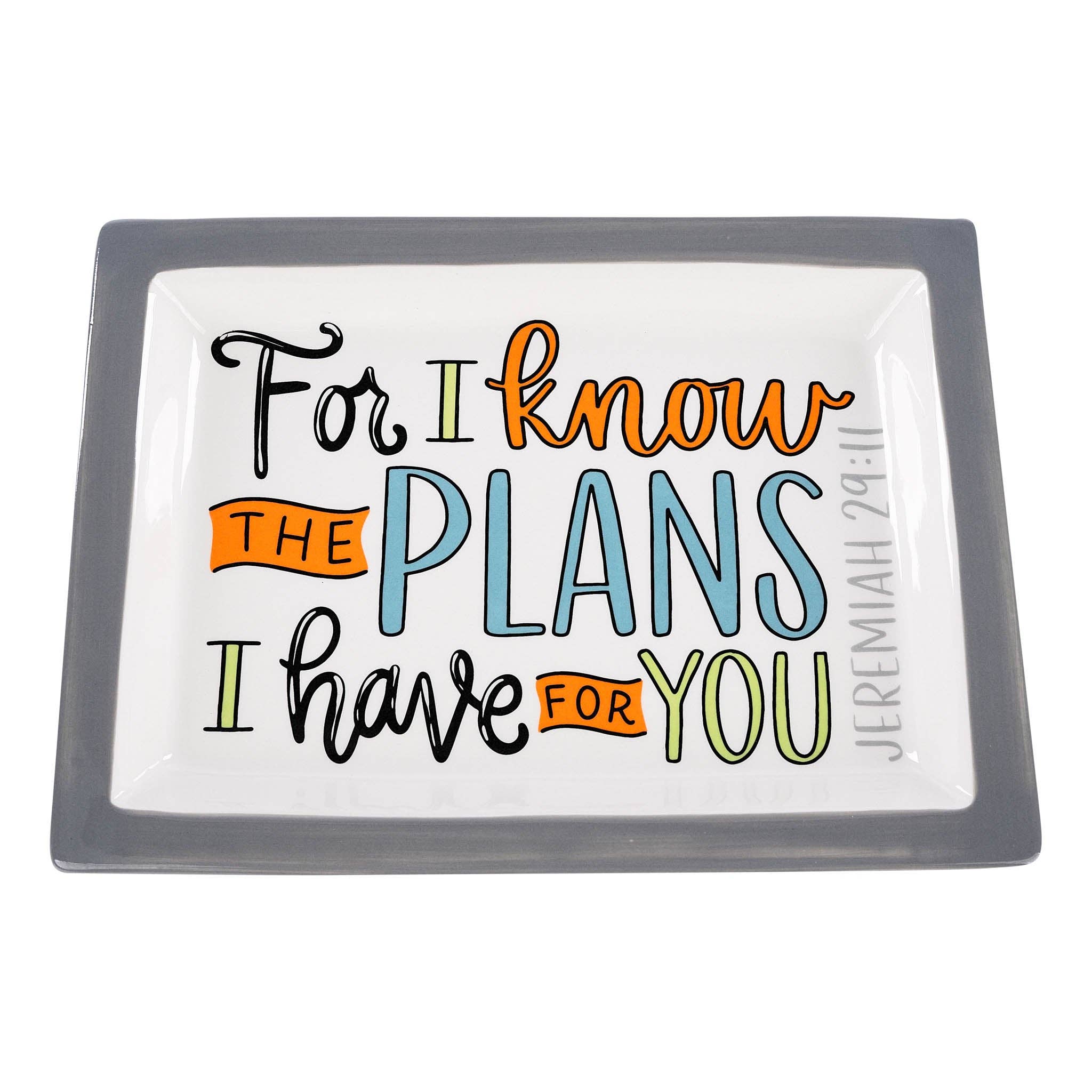 For I know the plans Trinket Tray