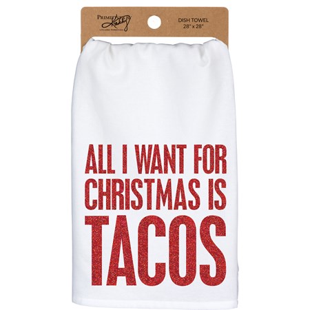 All I Want For Christmas Is Tacos Kitchen Towel