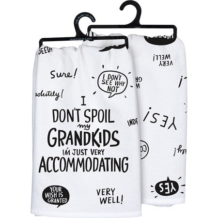 I Don't Spoil my Grandkids I'm just very Accommodating