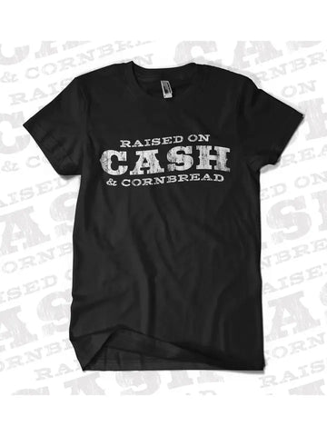 Raised On Cash and Cornbread Shirt
