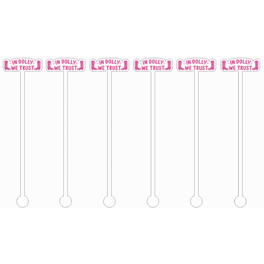In Dolly We Trust Cocktail Stick Stirrer-Set of 6