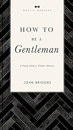 How to Be a Gentleman