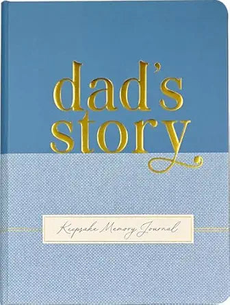 Dad's Story A Guided, Keepsake Memory Journal