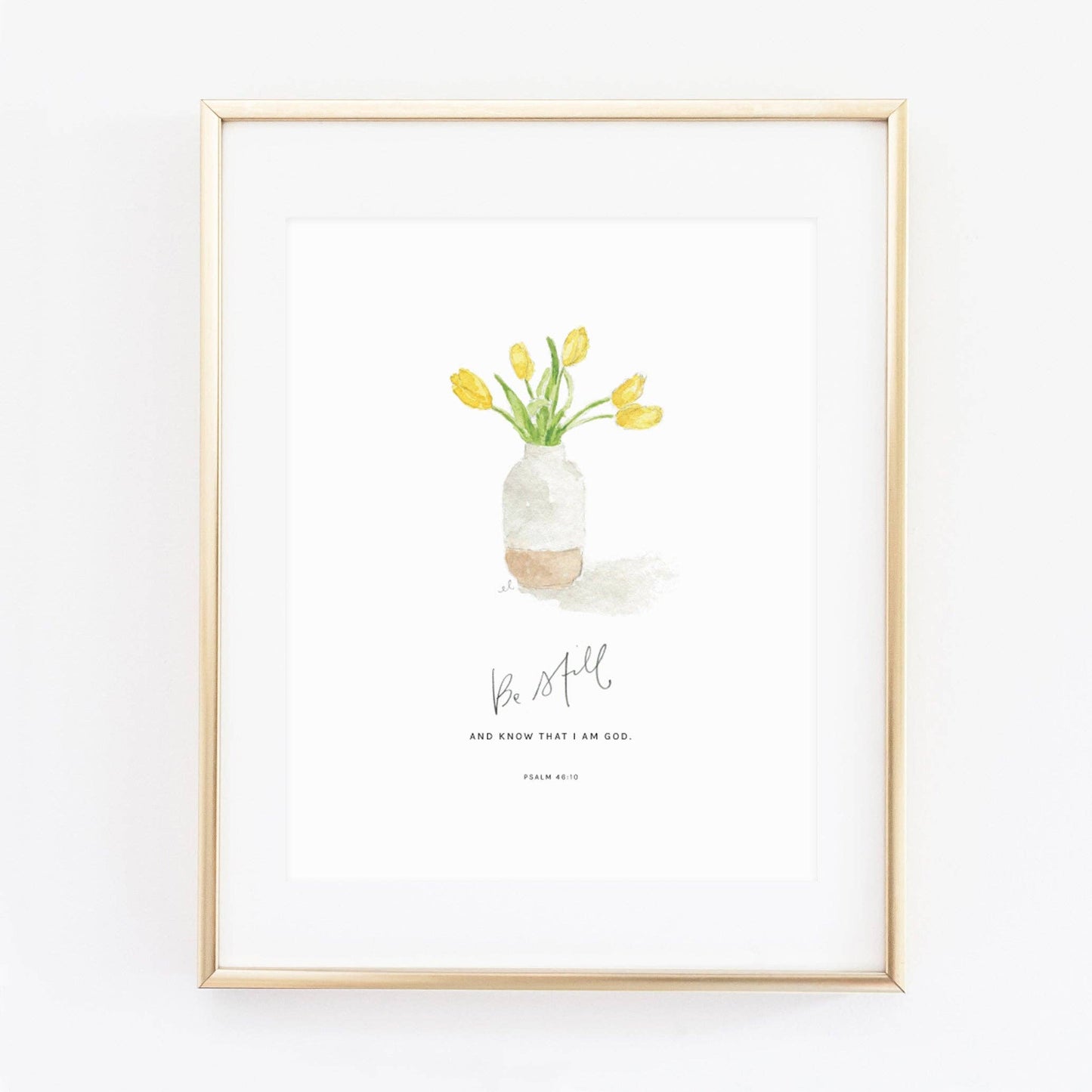 Be Still  Psalm 46:10 tulips scripture print with white shadow frame