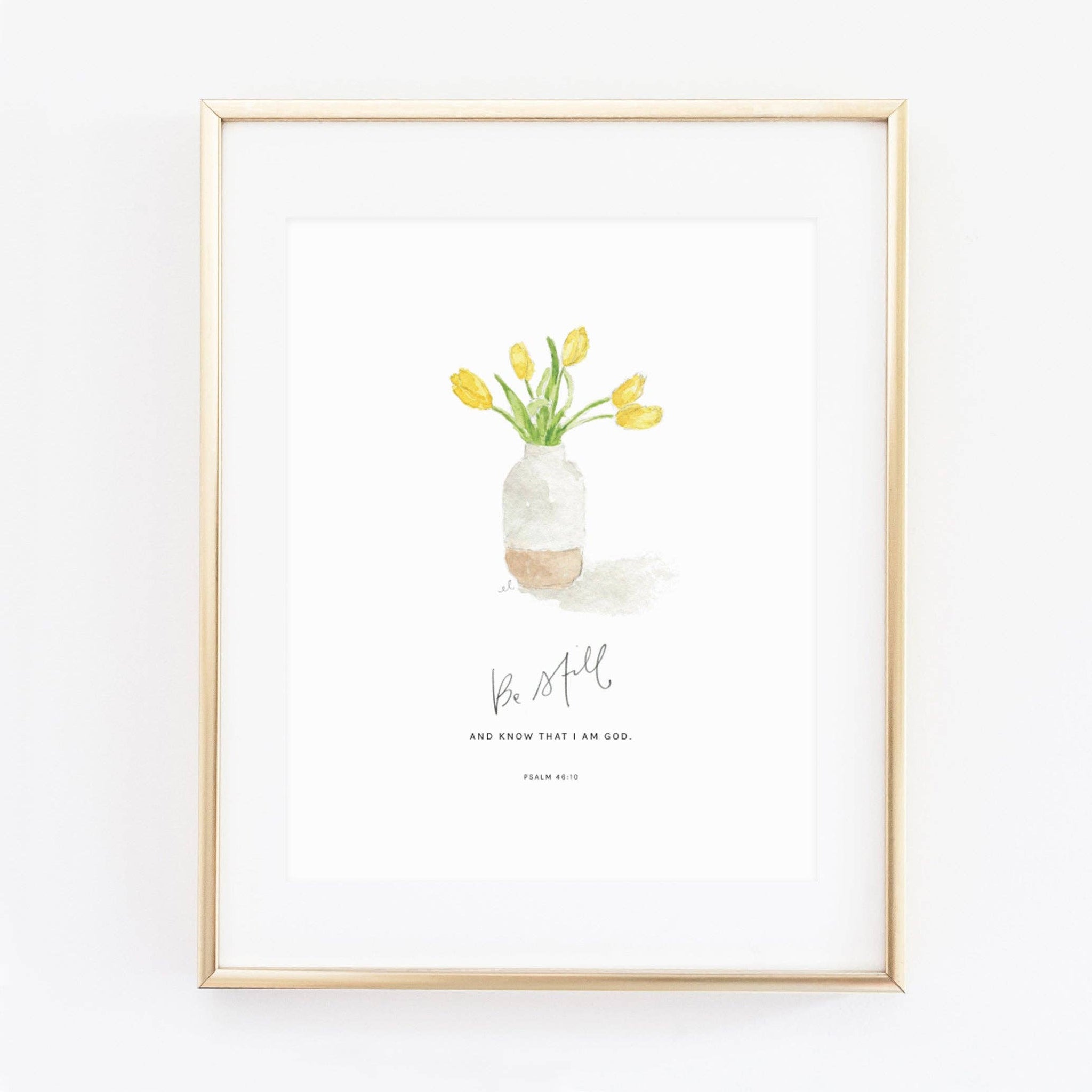 Be Still  Psalm 46:10 tulips scripture print