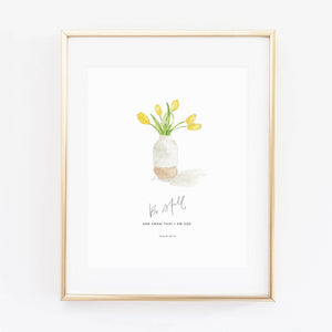 Be Still  Psalm 46:10 tulips scripture print