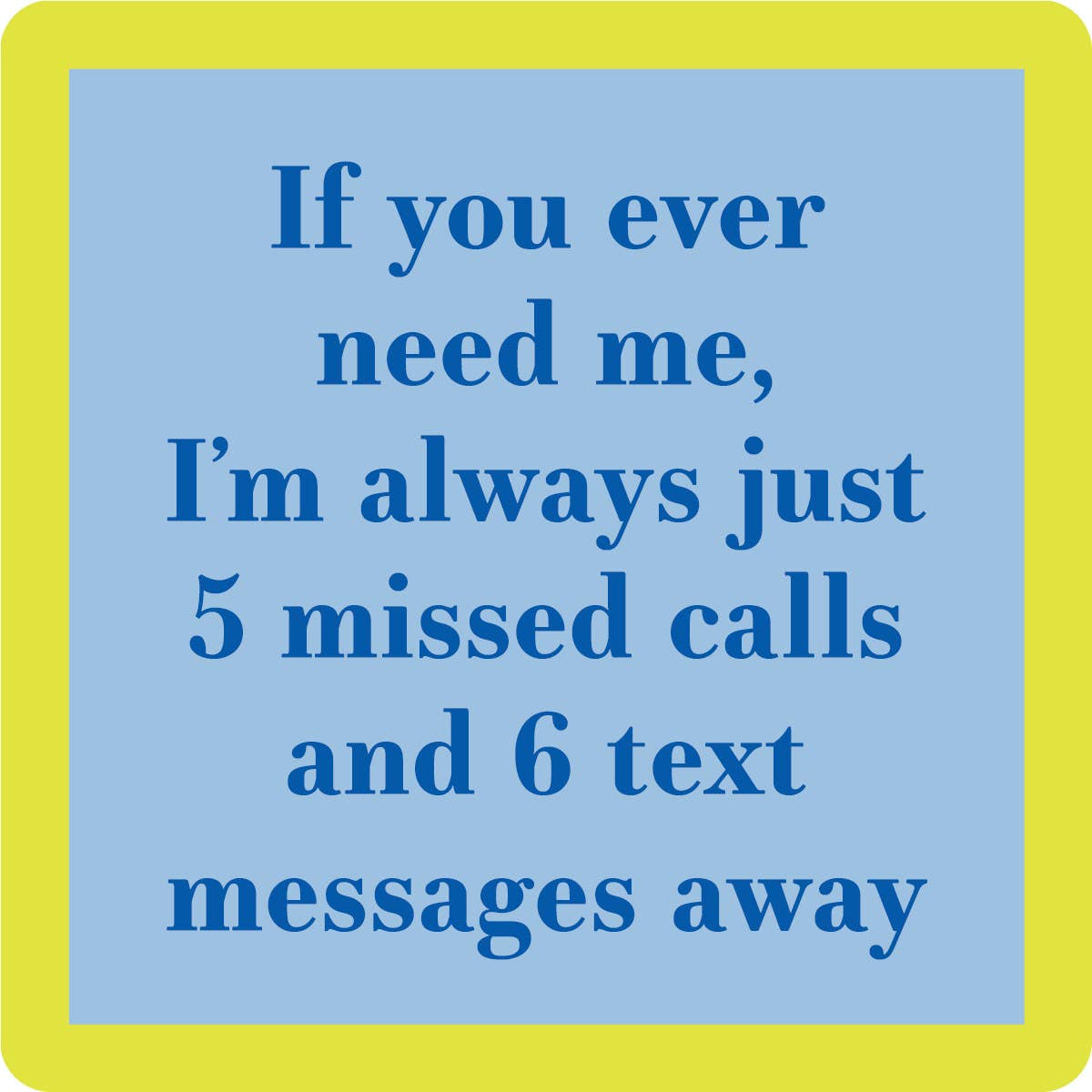COASTER 5 Missed Calls