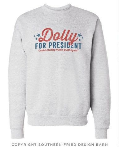 Dolly For President Sweatshirt- Limited Edition