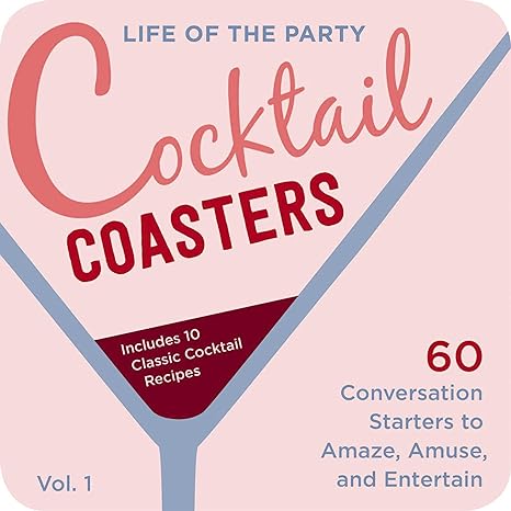 Life of the Party Cocktail Coasters 1: 60 Conversation Starters