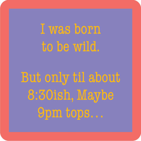 COASTER Born To Be Wild