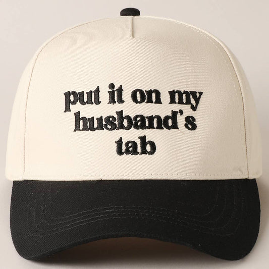 Put it on my husband's tab Embroidery Canvas Cap: Black