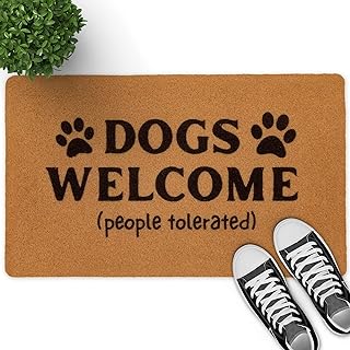 Dogs Welcome People Tolerated