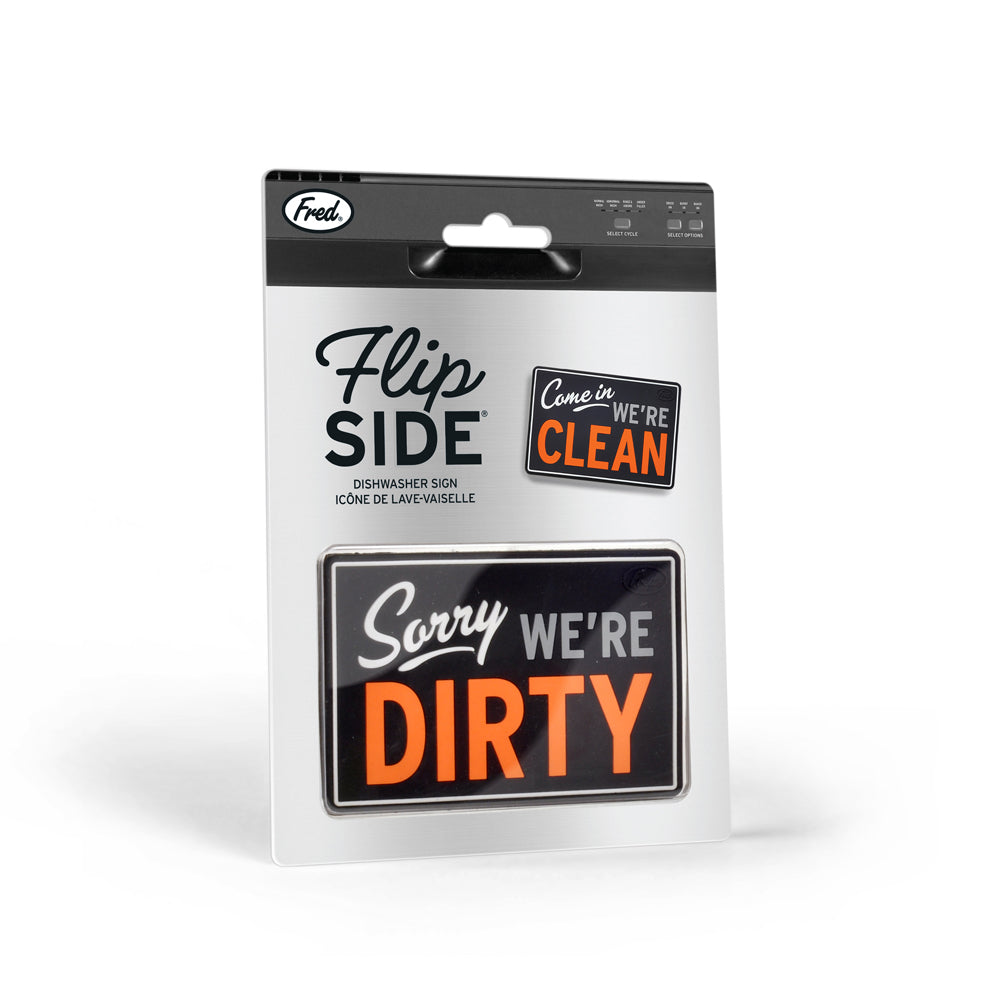 FLIPSIDE - COME IN DISHWASHER SIGN