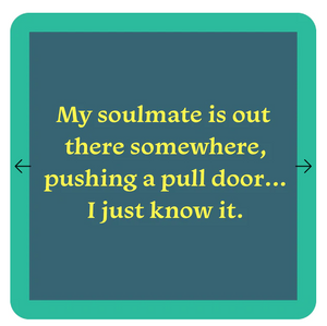 Soulmate Coaster