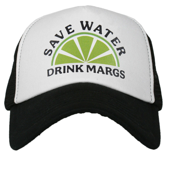 SAVE WATER DRINK MARGS HAT