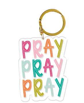 Acrylic Keychain - Pray Pray Pray