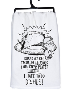 Roses are Red Tacos are Delicious I use Paper Plates