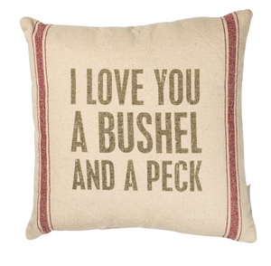 I Love You A Bushel And A Peck Pillow