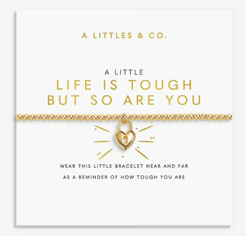 A LITTLE | LIFE IS TOUGH BUT SO ARE YOU
