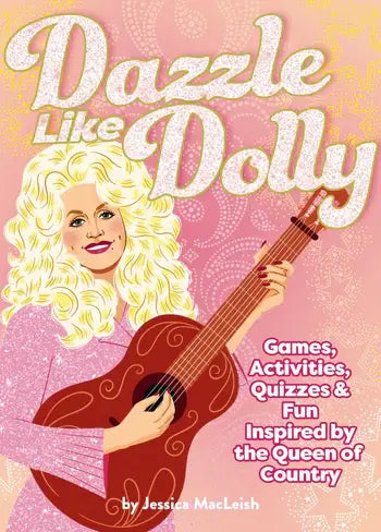 Dazzle Like Dolly: Jessica MacLeish