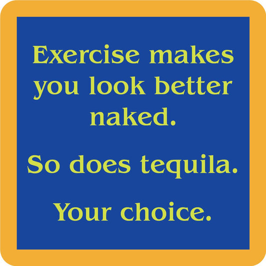 COASTER Exercise/Tequila