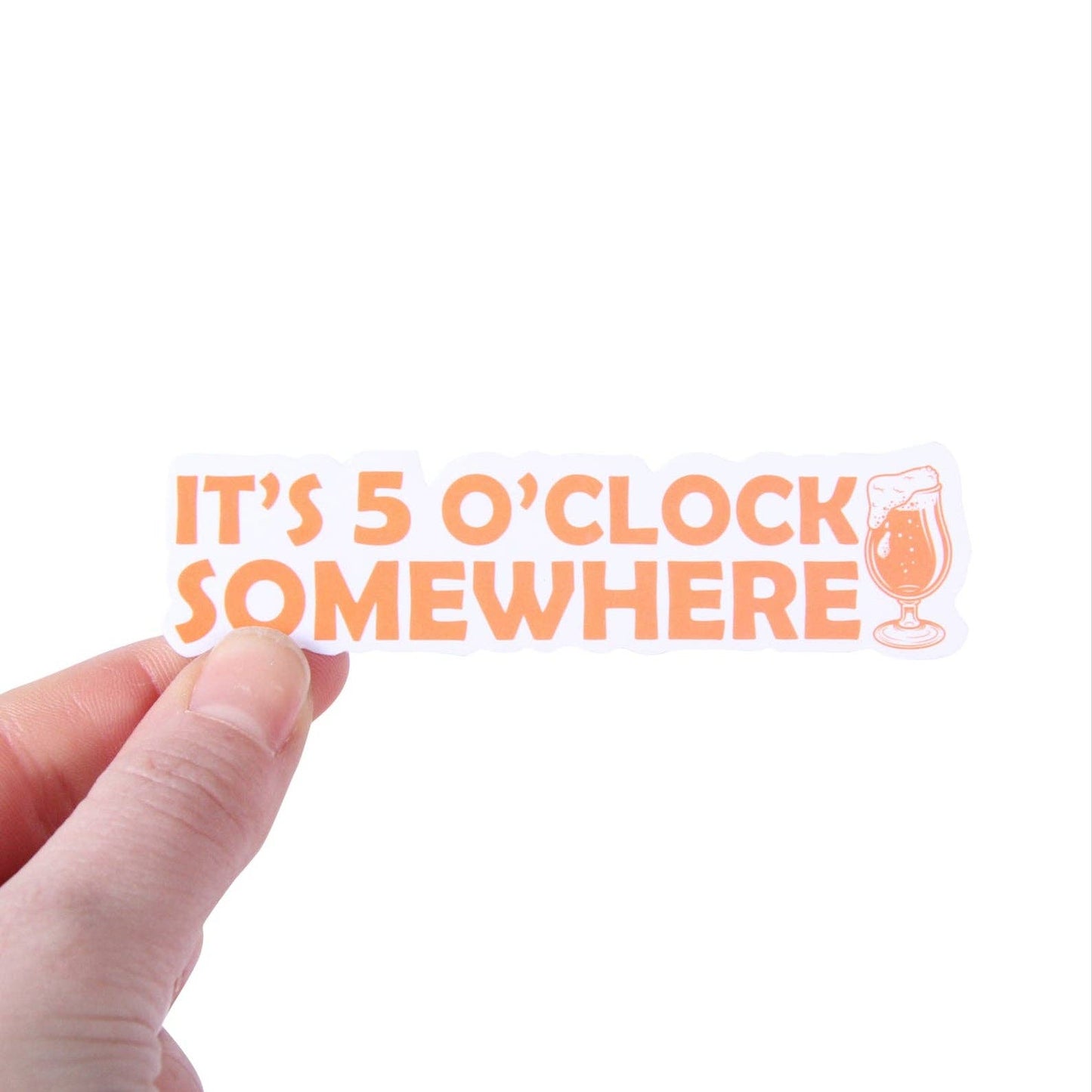 Its 5 o'clock Somewhere Sticker