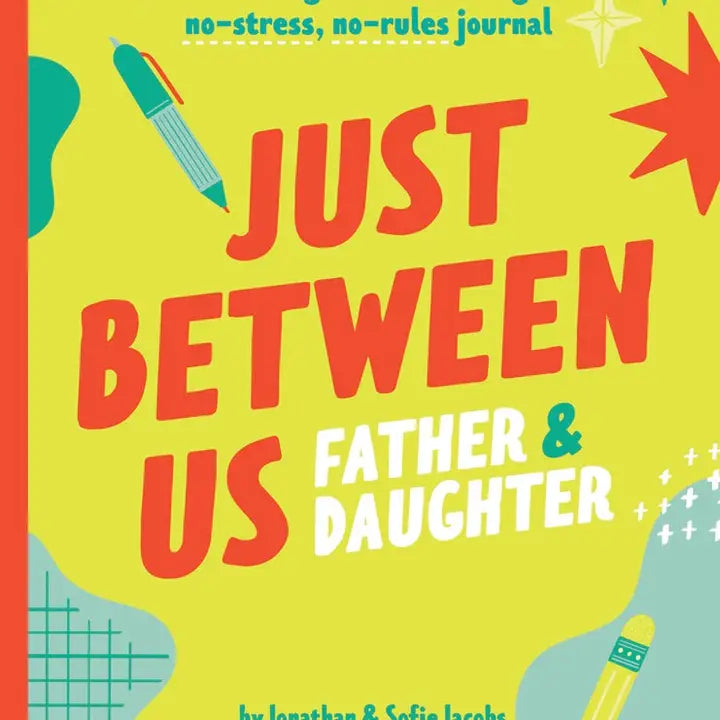 Just Between Us: Father & Daughter