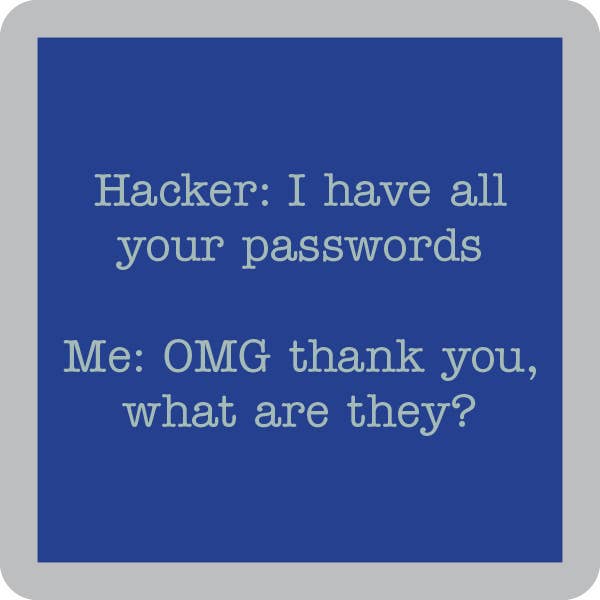 Hacker. coaster
