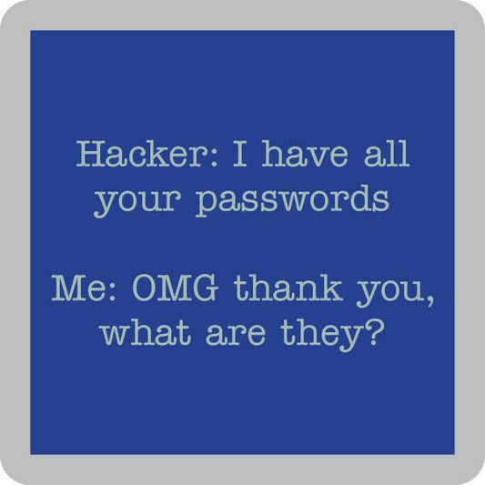 Hacker. coaster