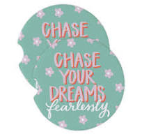 Chase your Dreams fearlessly - Car Coaster