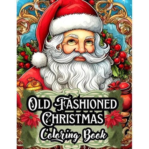 Old Fashioned Christmas Coloring Book:
