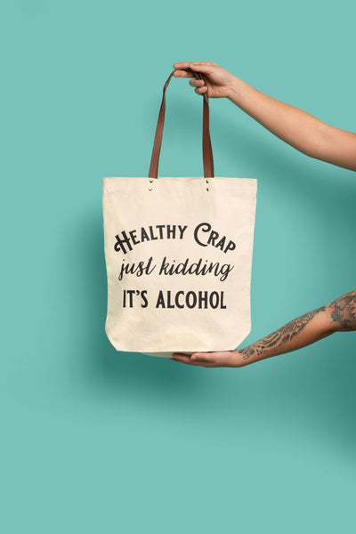 Healthy Crap Tote Bag (wine grocery, alcohol canvas, leather