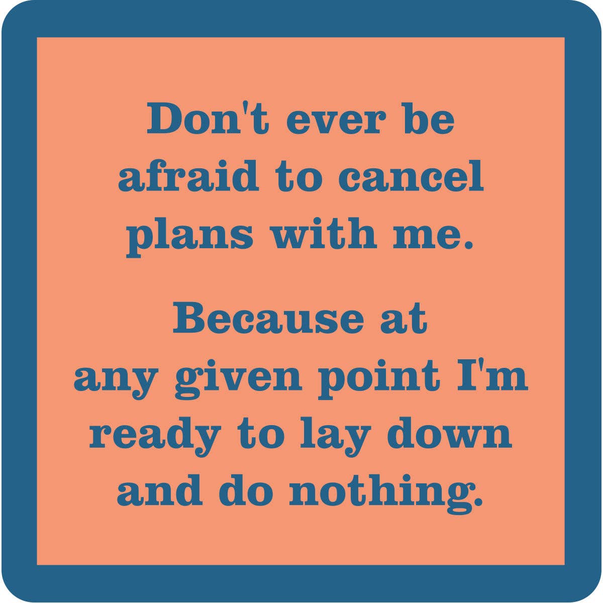 Cancel plans Coaster