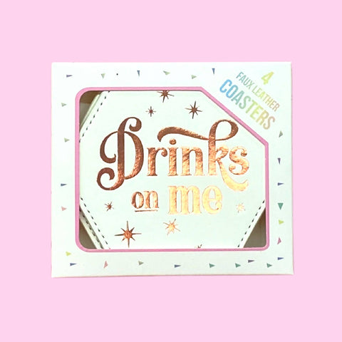 Drinks on me Coaster