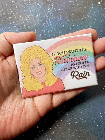 “If You Want The Rainbow” Dolly Parton Souvenir Magnet