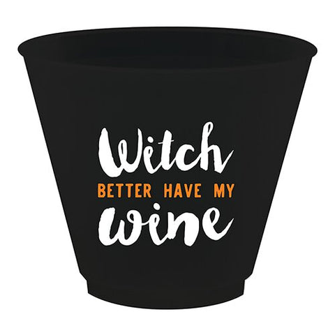 Witch Better Have My Wine Cup Set