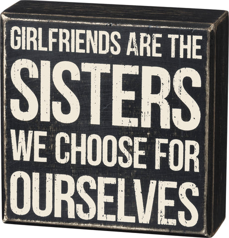 Sisters We Choose Box Sign