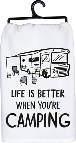 Life is Better When You're Camping Dish Towel