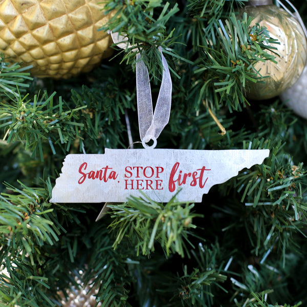 Santa Stop Here First Tennessee Galvanized Ornament